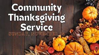 Online Community Thanksgiving Service – Sunday, November 24, 2024