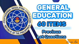 GENERAL EDUCATION | 60 Items Let Questions 2024