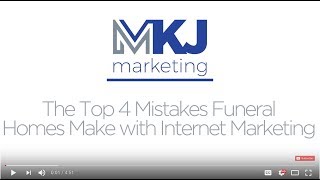 The Top 4 Mistakes Funeral Homes Make with Internet Marketing