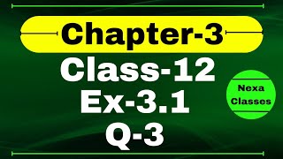 Class 12 Ex 3.1 Q3 Math | Chapter 3 Matrices | Q3 Ex 3.1 Class 12 Math | Ex 3.1 Q3 Class 12 Math