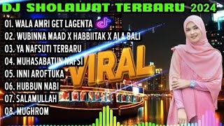 DJ SHOLAWAT TERBARU 2024 - WALA AMRI GET LAGENTA X WUBINNA MAAD X HABBIITAK X ALA BALI X YA NAFSUTI