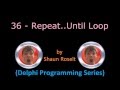 Delphi Programming Series: 36 - Repeat..Until Loop