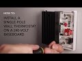 How to install: Wall thermostat, single-pole on 240V baseboard | Cadet Heat