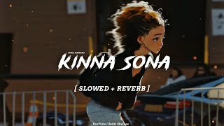 Kinna Sona - Sunil Kamath [ Slowed+Reverb ] Lofi Song