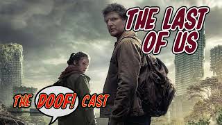 Doofcast #216 - The Last of Us w/ Elliot Diebold