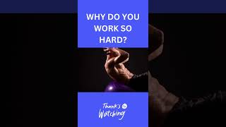 WHY DO YOU WORK SO HARD ((One of the Best Motivational Speeches Ever) #motivationalvideo