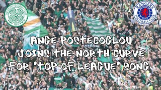 Celtic 1 - Rangers 1 - Ange Postecoglou Joins North Curve for "Top of the League" Song - 01 May 2022