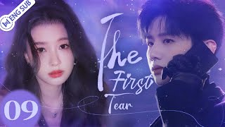 The First Tear EP09 (Bai Jingting, Sun Yi) 💗After many many years, still only love you | ENG SUB