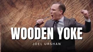 Joel Urshan - WOODEN YOKE