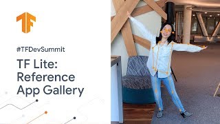 TensorFlow Lite: Reference app gallery (TF Dev Summit '20)