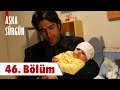 Aşka Sürgün 46. Bölüm