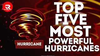 Top 5 Most Powerful Caribbean Hurricanes