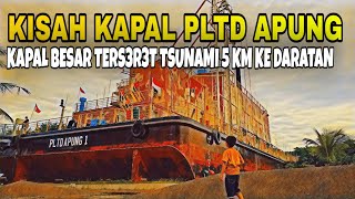Jejak Kapal PLTD Apung, Kapal Raksasa Terbawa Gelombang Tsunami Ditengah Pemukiman Warga Banda Aceh