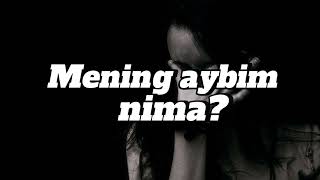 Mening aybim nima?