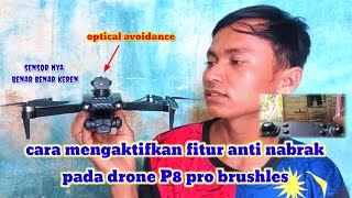 CARA MENGGUNAKAN ANTI NABRAK PADA DRONE P8 PRO BRUSHLES NO GPS | arrie CHANNEL