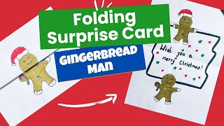 Christmas Folding Surprise Card - Gingerbread Man Folding Surprise Card