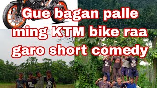 Gue bagan palle ming KTM bike raa #garo_comedy ......