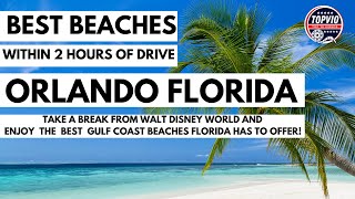 6 Of The Best Beaches Close To Walt Disney World and Orlando Florida Within a Two Hour Drive #beach