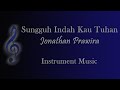 Sungguh Indah Kau Tuhan (Kucari wajah-Mu) - Jonathan Prawira