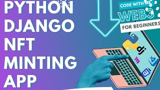How to Create an NFT Minting App with Python (no Solidity)