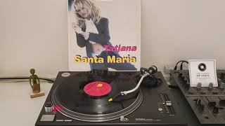 Tatjana - Santa Maria