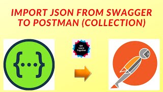 POSTMAN - Import JSON file from Swagger to Postman as a Collection