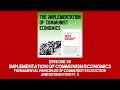 38. implementation of communism fundamental principles of communist production distribution pt. 3