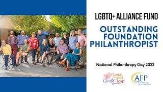 LGBTQ+ Alliance Fund at CFSA - Outstanding Foundation Philanthropist NPD 2022