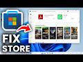 How To Fix Microsoft Store Not Working In Windows 11 - Full Guide