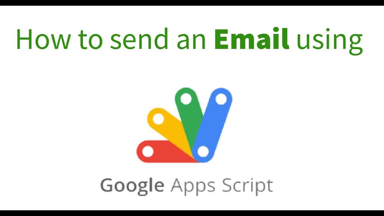 Send An Email Using Google Apps Script - YouTube