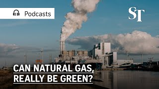 Can natural gas, a fossil fuel, really be green? | Green Pulse Podcast