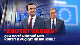 🔴FIVE - VUÇIQ I “TUTET” ALBIN KURTIT: DO TË BËRTAS - DRAMA NË BRUKSEL