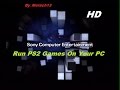 How To Play PS2 Games On Your PC [HD]