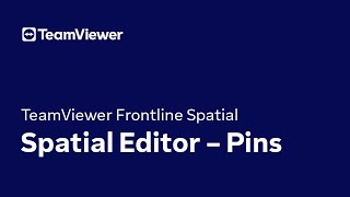 TeamViewer Frontline Spatial: Spatial Editor – Pins