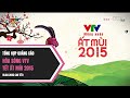 Tổng hợp Quảng cáo - Hòa sóng VTV Tết 2015