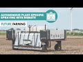 Autonomous plant-specific spraying with Robotti