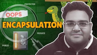 Python OOPs Encapsulation Explained with Examples | Public, Protected, Private, Getter & Setter 🔒