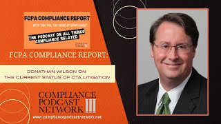 FCPA Compliance Report: Jonathan Wilson on the Current Status of CTA Litigation