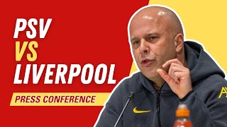 PSV vs Liverpool | Arne Slot Press Conference