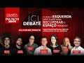 O QUE A ESQUERDA DEVE FAZER PARA RECUPERAR O ESPAÇO PERDIDO? ICL DEBATE - 16/OUTUBRO ÀS 20H