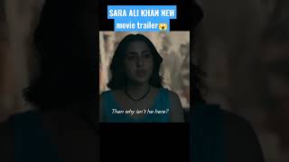 SARA ALI KHAN new movie trailer 😱2023#shortsyoutube