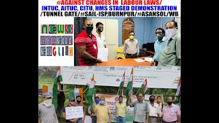 #LABOUR LAWS/INTUC, AITUC, CITU, HMS STAGED DEMONSTRATION /TUNNEL GATE/#SAIL-ISP,BURNPUR/#ASANSOL/WB