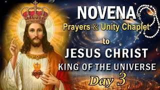 👑 CHRIST the KING - NOVENA 👑 Day 3 👑 Prayers and JESUS, KING of ALL NATIONS CHAPLET of UNITY