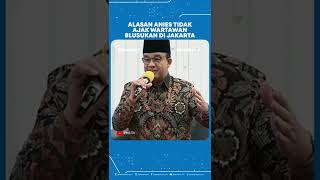 Berikut Alasan Anies Enggan Ajak Wartawan saat Blusukan di Jakarta