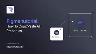 Figma quick Tips: How To Copy:Paste All Properties