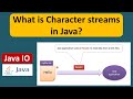 What is Character streams in Java? | Java IO | Java Tutorial