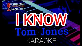I KNOW -Tom Jones - HD KARAOKE