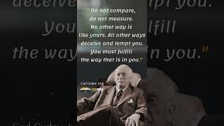 Carl Jung's quotes - Do not compare #shorts