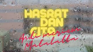 Hasrat dan Cita - Andi Meriem Matalatta (Composed by Fariz RM) Video Lyric