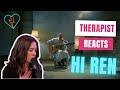 Therapist Reacts to Hi Ren by Ren #ren #hiren #therapist #reaction #therapy #inspiration #remix